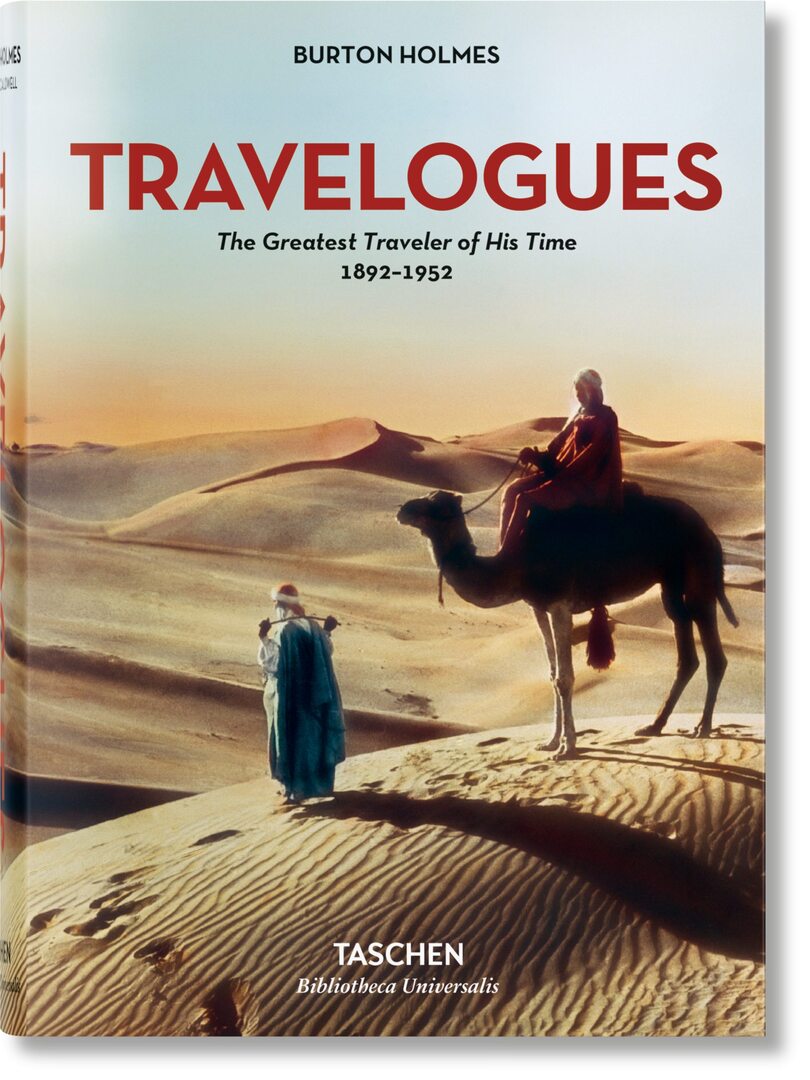 Cover image for Burton Holmes. Travelogues. The Greatest Traveler of His Time 1892-1952 ISBN 9783836557801